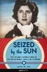 James W Ure, James W. Ure - Seized By the Sun