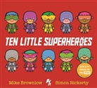 Mike Brownlow, Brownlow Mike, Peter Kenny, Simon Rickerty, Peter Kenny, Simon Rickerty... - Ten Little Superheroes
