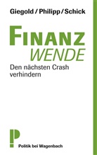 Sve Giegold, Sven Giegold, Ud Philipp, Udo Philipp, Gerhard Schick - Finanzwende