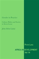 John Idriss Lahai - Gender in Practice