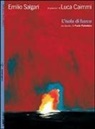 Luca Caimmi, Emilio Salgari - L' isola di fuoco. Con poster