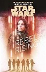 Lucasfilm Ltd, Beth Revis - Star Wars Rebel Rising
