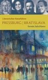 Renata SakoHoess - Literarischer Reiseführer Pressburg/Bratislava