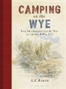 S. K. Baker, S.k. Baker - Camping on the Wye