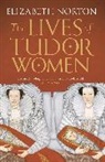 Elizabeth Norton, Norton Elizabeth - The Lives of Tudor Women