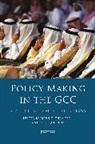 Neil Quilliam, Mark Thompson, Mark C Thompson, Mark C. Thompson, Thompson Mark and Qu, Neil Quilliam... - Policy-Making in the GCC