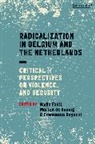 Dummy, Nadia Fadil, Nadia Ragazzi Fadil, Fadil Nadia Ragazzi, Martijn Koning, Francesco Ragazzi... - Radicalization in Belgium and the Netherlands