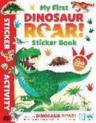 Macmillan Adult's Books, Macmillan Children's Books, Henrietta Stickland, Paul Stickland, STICKLAND HENRIETTA, Paul Stickland... - My First Dinosaur Roar!