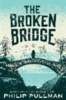 Philip Pullman - The Broken Bridge