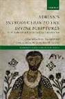 Peter W. Martens, Peter W. Martens - Adrian''s Introduction to the Divine Scriptures