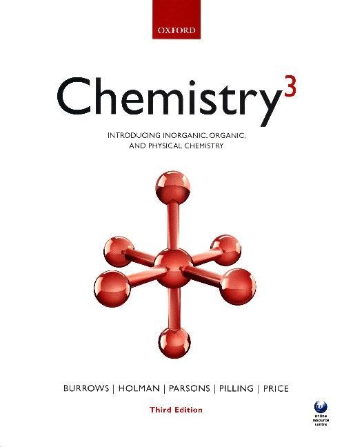 Andrew Burrows, Andrew Holman Burrows, John Holman, Andrew Parsons, Andrew Price Parsons, … - Chemistry3 3rd Revised Edition Introducing Inorganic, Organic and Physical Chemistry