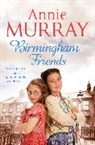 Annie Murray, Murray Annie - Birmingham Friends