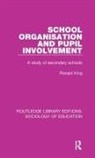 King, Ronald King - School Organisation and Pupil Involvement