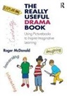 Mcdonald, Roger McDonald - Really Useful Drama Book