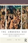 de Wet, Chris L (University of South Africa) De Wet, Chris L. de Wet, Chris L. (University of South Africa) De Wet - Unbound God