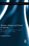 DIMOCK, Elizabeth Dimock, Elizabeth (La Trobe University Dimock, Dimock Elizabeth - Women, Mission and Church in Uganda