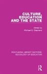 Michael Stephens, Michael D. Stephens, Michael Stephens, Michael D. Stephens - Culture, Education and the State