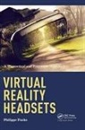 Fuchs, Philippe Fuchs, Philippe (Ecole Des Mines Fuchs, Fuchs Philippe - Virtual Reality Headsets - A Theoretical and Pragmatic Approach