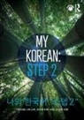 Jieun Kim, Jieun (The University of Wisconsin-Madison Kim, Jieun (The University of Wisconsin-Madison USA) Kim, Ji-Hye Kim, Kim Jieun, Kim Ji-Hye... - My Korean: Step 2