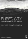Anderson, Benedict Anderson, Benedict (Designer Anderson - Buried City, Unearthing Teufelsberg