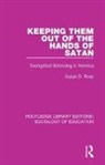 Susan Rose, Susan D. Rose - Keeping Them Out of the Hands of Satan