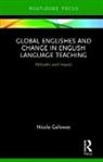 Nicola Galloway, Nicola (University of Edinburgh Galloway - Global Englishes and Change in English Language Teaching
