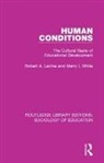 Robert A Levine, Robert a White Levine, Robert A. Levine, Robert A. White Levine, Merry White, Merry I White... - Human Conditions