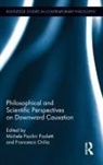 Francesco Paoletti Orilia, Michele (University of Macerata Paolini Paoletti, Michele Orilia Paolini Paoletti, Francesco Orilia, Orilia Francesco, Michele Paolini Paoletti... - Philosophical and Scientific Perspectives on Downward Causation