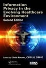 Linda Koontz, Linda (The Mitre Corporation) Koontz, Koontz Linda - Information Privacy in the Evolving Healthcare Environment