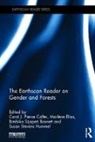 Carol J. Pierce Elias Colfer, Carol J. Pierce Colfer, Colfer Carol J. Pierce, Marlene Elias, Marlène Elias, Susan Hummel... - Earthscan Reader on Gender and Forests