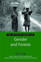 Carol J. Pierce Colfer, Carol J. Pierce Elias Colfer, Carol J. Pierce Colfer, Colfer Carol J. Pierce, Marlene Elias, Marlène Elias... - Earthscan Reader on Gender and Forests