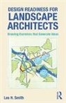 Les Smith, Les (Ball State University Smith, Les H. Smith, Les H. (Ball State University Smith, Leslie Smith, Smith Les - Design Readiness for Landscape Architects
