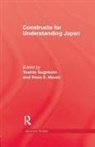 Sugimoto, Sugimoto, Yoshio Sugimoto, Yoshio Mouer Sugimoto, Ross E Mouer, Ross E. Mouer... - Constructs for Understanding Japan