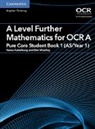 Vesna Kadelburg, Vesna Woolley Kadelburg, Ben Woolley, Woolley Ben, Vesna Kadelburg, Kadelburg Vesna - A Level Further Mathematics for Ocr a Pure Core Student Book 1