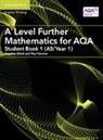 Paul Fannon, Fannon Paul, Stephen Ward, Stephen Fannon Ward, Stephen Ward - A Level Further Mathematics for Aqa Student Book 1 (As/year 1)