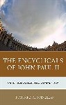 Richard Spinello, Richard A. Spinello, Spinello Richard A. - Encyclicals of John Paul II