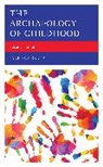 Jane Eva Baxter, Baxter Jane Eva - Archaeology of Childhood
