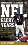 Stewart, Wayne Stewart - Remembering the Stars of the Nfl Glory Years
