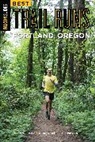 Adam Chase, Adam Hobbs Chase, Adam W. Chase, Adam W. Hobbs Chase, Yassine Diboun, Nancy Hobbs... - Best Trail Runs Portland, Oregon