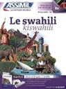 Odile Racine Issa, Odile Racine Issa, Odile Racine-Issa - Le swahili : débutants & faux-débutants, niveau atteint B2 : superpack. Kiswahili