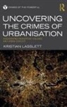 Kristian Lasslett - Uncovering the Crimes of Urbanisation