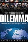 Louis Hernandez, Louis Hernandez Jr - The Storyteller's Dilemma
