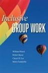 Robert Basso, Maria Gandarilla, Cheryl Lee, Lee Cheryl, William Pelech, William (University of Calgarh) Pelech... - Inclusive Group Work