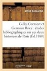 Alfred Bonnardot, Bonnardot-A - Gilles corrozet et germain brice: