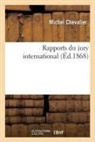 Michel Chevalier, Chevalier-m - Rapports du jury international