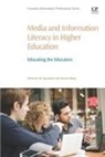 Siri Ingvaldsen, Dianne Oberg, Dianne (University of Alberta Oberg, Dianne Ingvaldsen Oberg, Siri Ingvaldsen, Siri (Sogn og Fjordane County Library Ingvaldsen... - Media and Information Literacy in Higher Education
