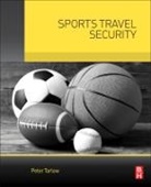 Peter Tarlow, Peter E. Tarlow - Sports Travel Security