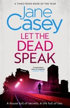 Jane Casey, Casey Jane - Let the Dead Speak
