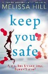 Melissa Hill, Hill Melissa - Keep You Safe