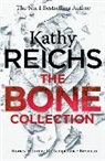 Kathy Reichs - Bone Collection